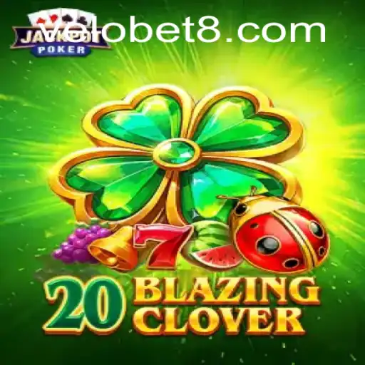 Exploring the Thrilling World of 20BlazingClover on VELOBET