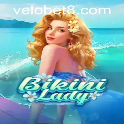 Unveiling 'BikiniLady': The Latest Sensation in Mobile Gaming with VELOBET Integration