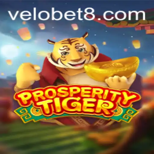 Exploring the Thrilling World of ProsperityTiger with VELOBET
