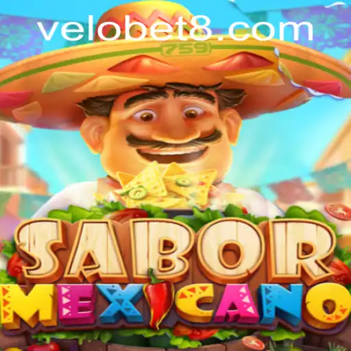 Unveiling the Excitement of SaborMexicano: A Dive into the Essence of VELOBET