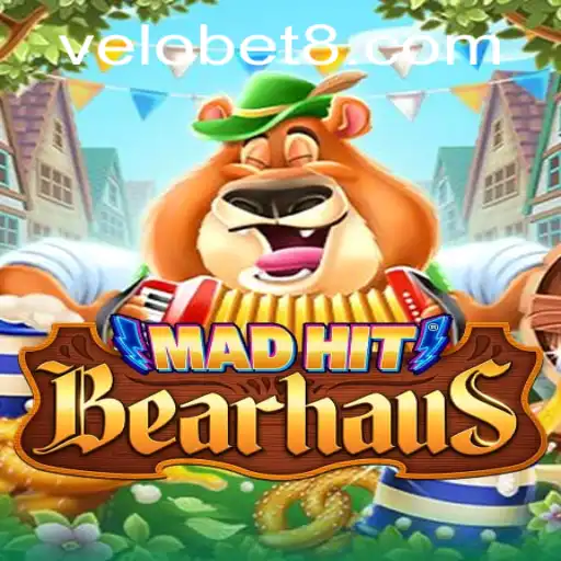 MadHitBearhaus: A Dive into the Dynamic World of VELOBET Gaming