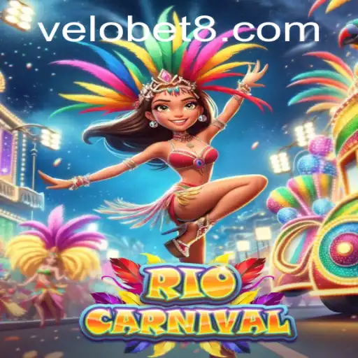 Experience the Thrill of RioCarnival: A Guide to VELOBET's Latest Game