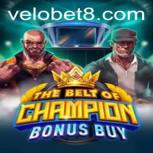 Exploring TheBeltOfChampionBonusBuy: A Thrilling Adventure in VELOBET